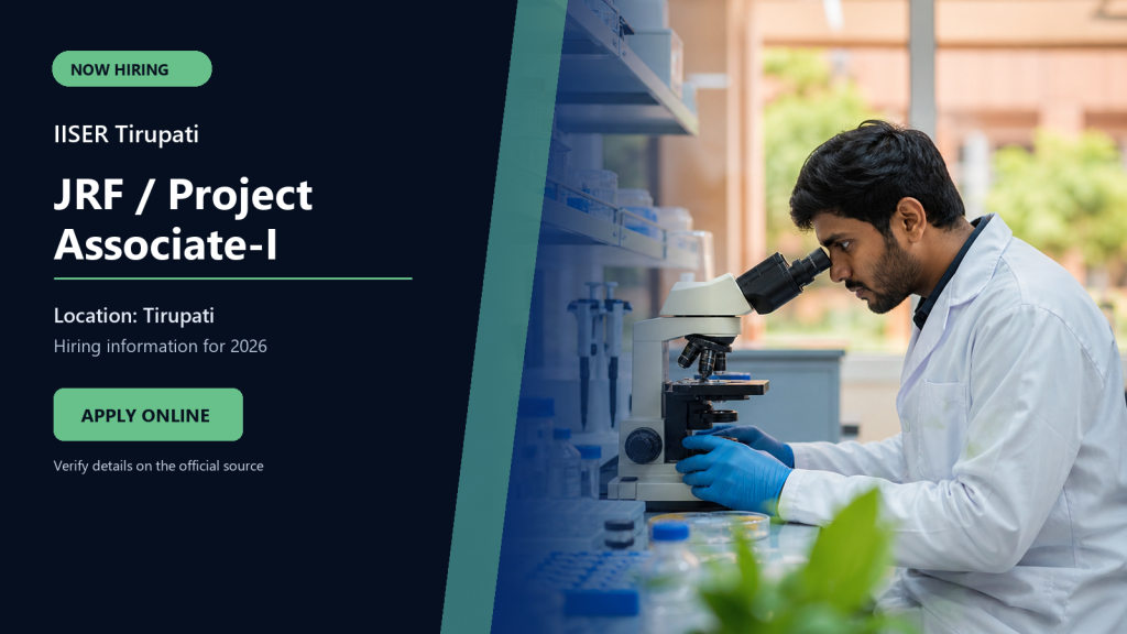 IISER Tirupati hiring 2026 JRF / Project Associate-I job in Tirupati