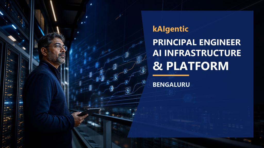 kAIgentic Principal Engineer Bengaluru official job information banner