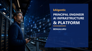 kAIgentic Principal Engineer Bengaluru official job information banner