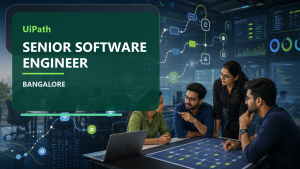 UiPath Senior Software Engineer Bangalore official job information banner