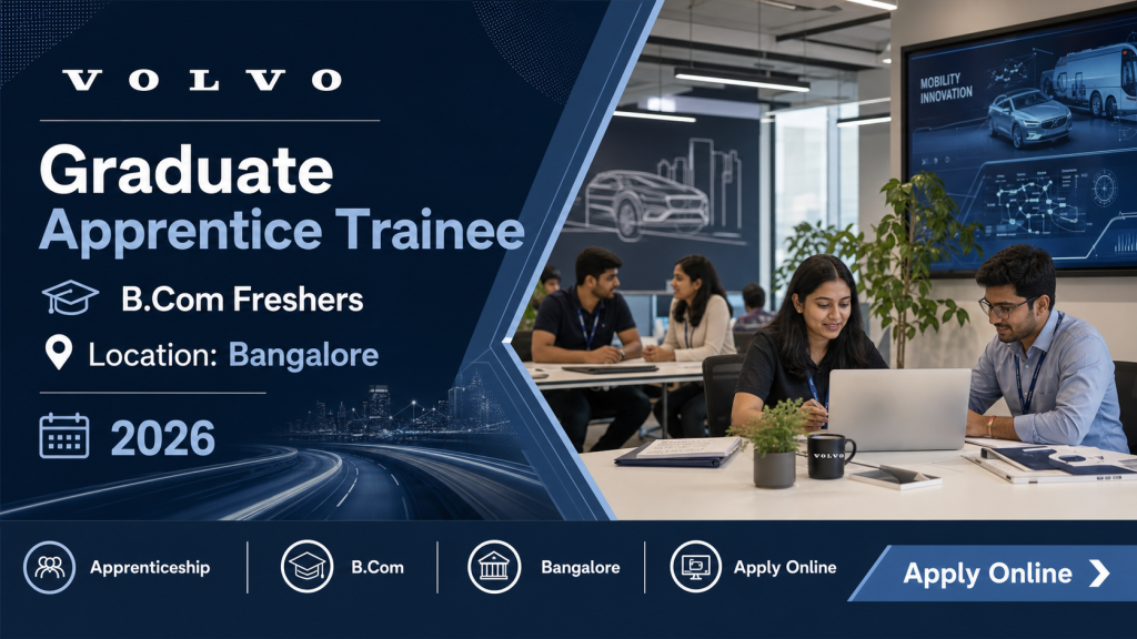 Volvo hiring 2026 Graduate Apprentice Trainee jobs in Bangalore for BCom freshers